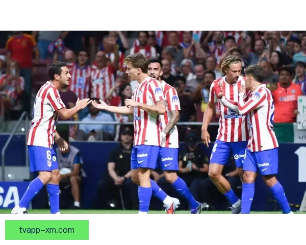 马竞对裁判判罚强烈不满肩部进球成联赛焦点